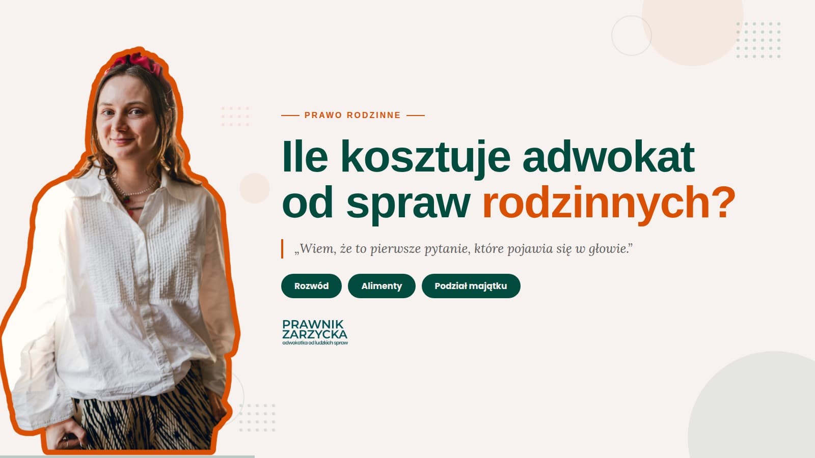 Ile kosztuje adwokat od spraw rodzinnych w Poznaniu? — Adwokat Angelika Zarzycka (Poznań)