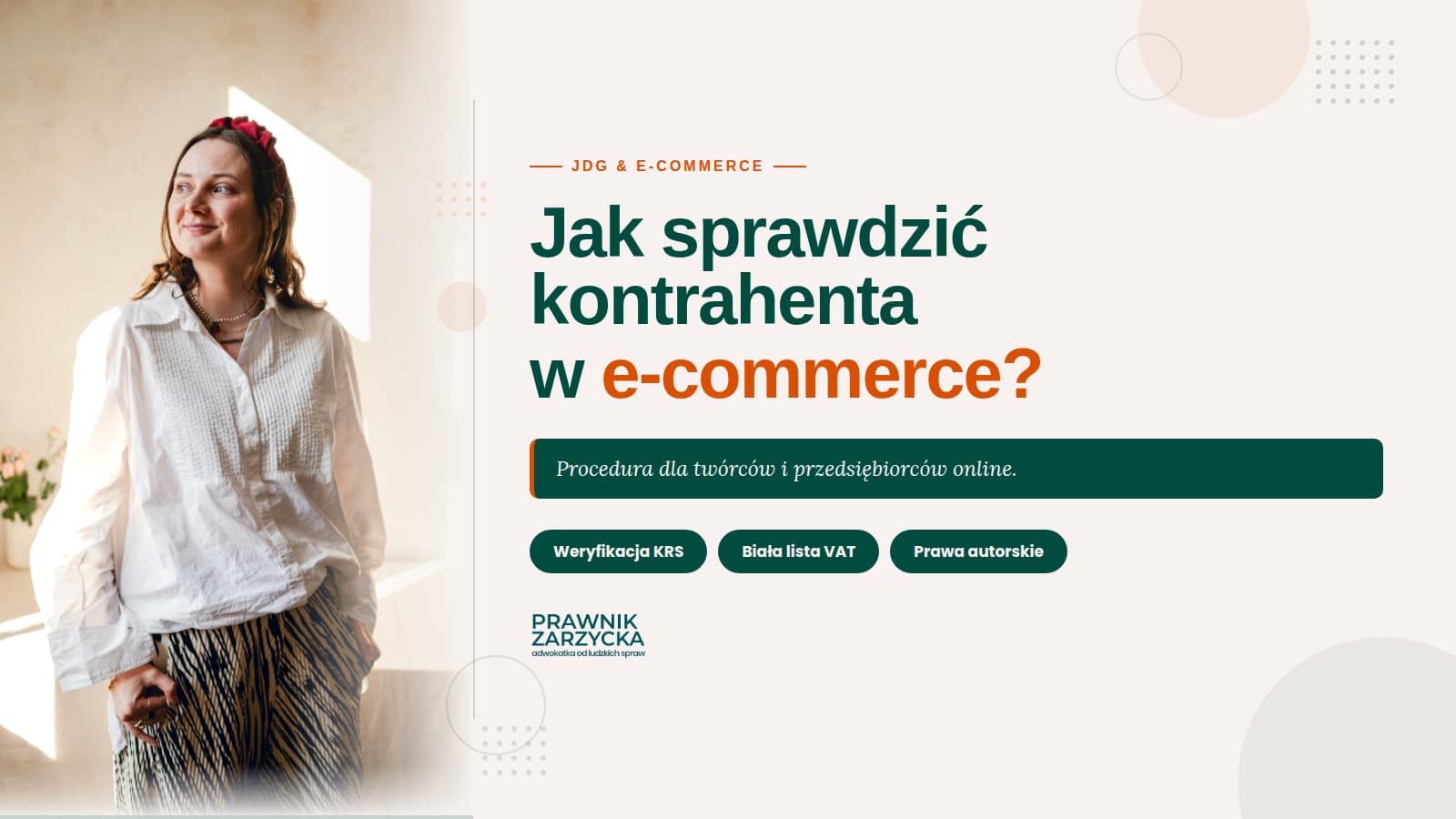 Adwokatka Angelika Zarzycka Poznań – weryfikacja kontrahenta w e-commerce, ochrona praw autorskich i audyt umów z agencjami