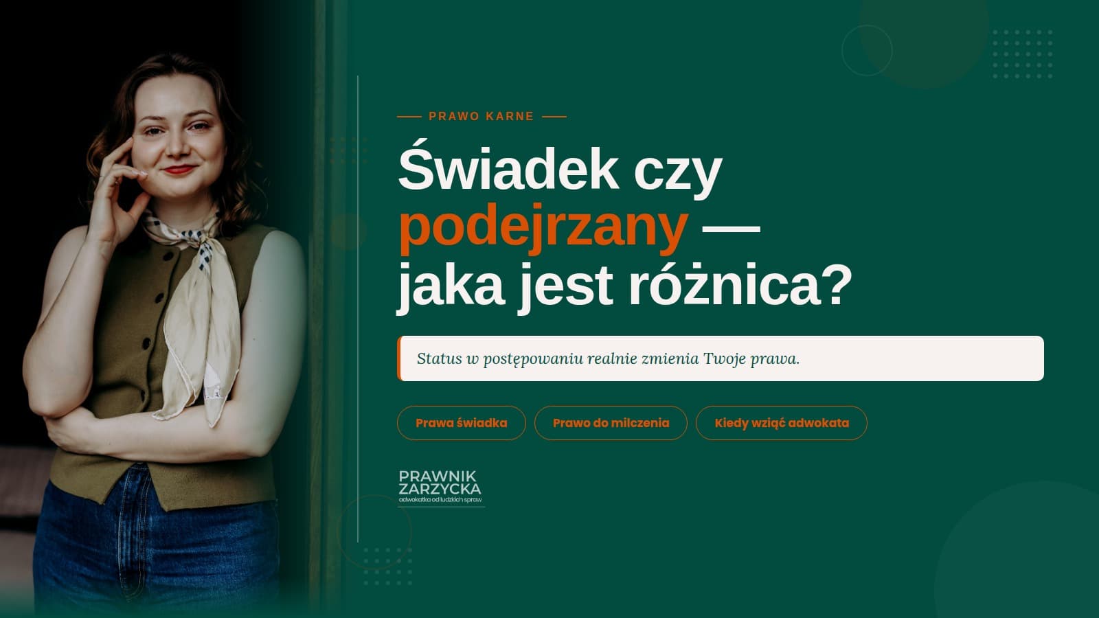 Adwokatka Angelika Zarzycka Poznań – prawa świadka i podejrzanego na przesłuchaniu, wezwanie z policji