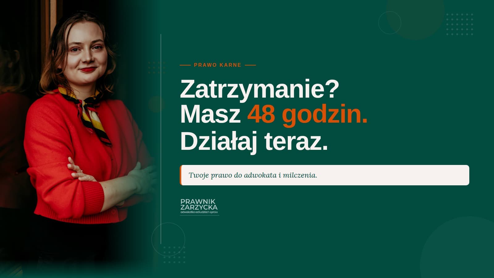 Zatrzymanie przez policję — Twoje prawa krok po kroku — Adwokat Angelika Zarzycka (Poznań)